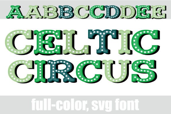 Celtic Circus: A Font That Brings Whimsy to Your Brand